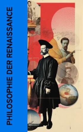 Machiavelli / De Montaigne / Rotterdam |  Philosophie der Renaissance | eBook | Sack Fachmedien