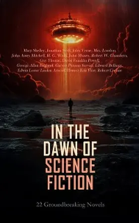 Shelley / Powell / England |  In the Dawn of Science Fiction: 22 Groundbreaking Novels | eBook | Sack Fachmedien