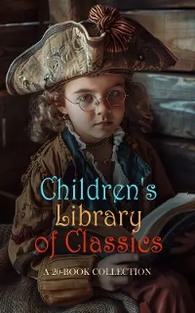 Lang / Chaucer / Haweis |  Children's Library of Classics: A 20-Book Collection | eBook | Sack Fachmedien