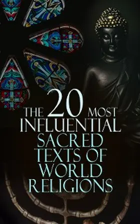 Muhammad / Smith / Blavatsky |  The 20 Most Influential Sacred Texts of World Religions | eBook | Sack Fachmedien