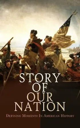 Roosevelt / Bolton / Marshall |  Story of Our Nation: Defining Moments In American History | eBook | Sack Fachmedien