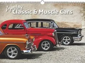 Neumann |  Legendary Classic & Muscle Cars 2026 - Wand-Kalender - Auto-Kalender - 42x29,7 - Oldtimer | Sonstiges |  Sack Fachmedien