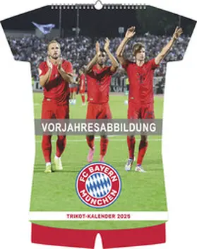 Neumann |  FC Bayern München 2026 - Trikotkalender - Wand-Kalender - Fan-Kalender - Fußball-Kalender - 34,1x42 - Sport | Sonstiges |  Sack Fachmedien