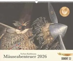  Torben Kuhlmann Mäuseabenteuer 2026 - DUMONT Kinder-Kalender - Querformat 52 x 42,5 cm - Spiralbindung | Sonstiges |  Sack Fachmedien