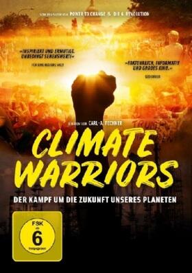  Climate Warriors - Der Kampf um die Zukunft unseres Planeten | Sonstiges |  Sack Fachmedien