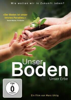 Uhlig |  Unser Boden, unser Erbe | Sonstiges |  Sack Fachmedien