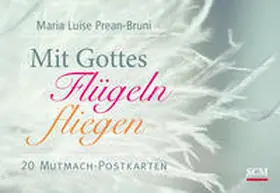 Prean-Bruni |  Mit Gottes Flügeln fliegen | Sonstiges |  Sack Fachmedien