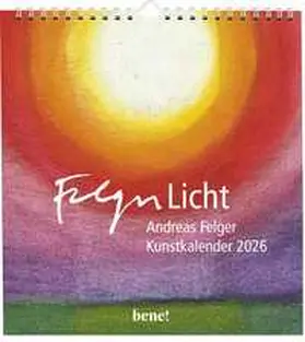 Felger |  Wandkalender 2026: Licht | Sonstiges |  Sack Fachmedien