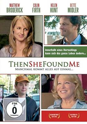 Arlen / Levin / Hunt |  Then She Found Me - Manchmal kommt alles auf einmal ... | Sonstiges |  Sack Fachmedien