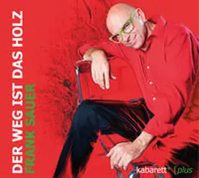 Sauer |  Der Weg ist das Holz | Sonstiges |  Sack Fachmedien