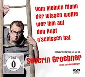 Groebner |  Vom kleinen Mann der wissen wollte wer ihm auf den Kopf g'schissen hat | Sonstiges |  Sack Fachmedien