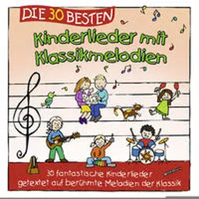 Sommerland / Glück |  Die 30 besten Kinderlieder mit Klassikmelodien | Sonstiges |  Sack Fachmedien