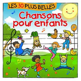  Les 30 plus belles chansons pour enfants | Sonstiges |  Sack Fachmedien