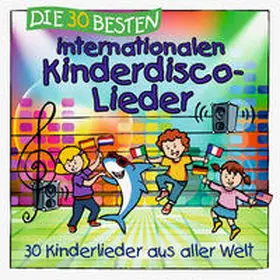  Die 30 besten internationalen Kinderdisco-Lieder | Sonstiges |  Sack Fachmedien