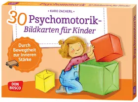 Zacherl |  30 Psychomotorik-Bildkarten für Kinder | Sonstiges |  Sack Fachmedien