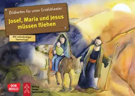 Nommensen | Josef, Maria und Jesus müssen fliehen. Kamishibai Bildkartenset | Sonstiges | 426-017951662-7 | sack.de