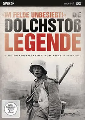 Roerkohl |  Die Dolchstoßlegende - Im Felde unbesiegt! | Sonstiges |  Sack Fachmedien
