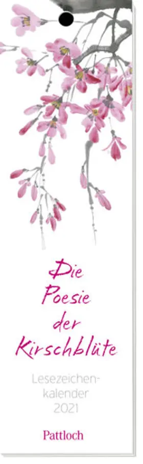  Die Poesie der Kirschblüte - Lesezeichen-Kalender 2021 | Sonstiges |  Sack Fachmedien