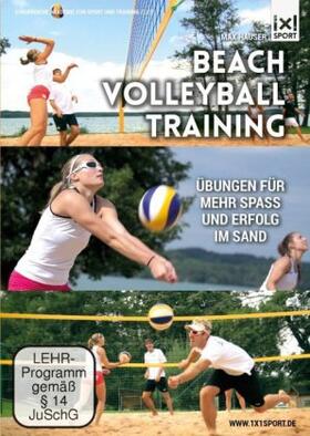 Hauser |  Beachvolleyball-Training | Übungen für mehr Spaß und Erfolg im Sand | Sonstiges |  Sack Fachmedien