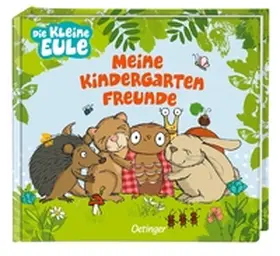 Weber |  Die kleine Eule. Meine Kindergartenfreunde | Buch |  Sack Fachmedien