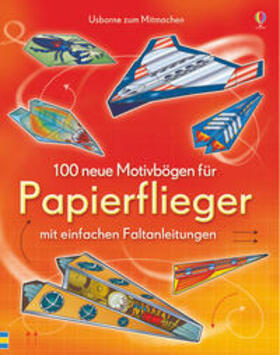  100 neue Motivbögen für Papierflieger | Sonstiges |  Sack Fachmedien