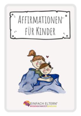 Einfach Eltern® / Schwarz / Ludwig |  Affirmationen für Kinder | Sonstiges |  Sack Fachmedien