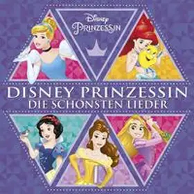  Disney Prinzessin - Die schönsten Lieder | Sonstiges |  Sack Fachmedien