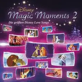  Disney Magic Moments 2 - Größte Disney Love Songs | Sonstiges |  Sack Fachmedien