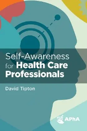 Tipton |  Self-Awareness for Health Care Professionals | eBook | Sack Fachmedien