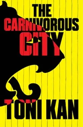 Kan |  The Carnivorous City | eBook | Sack Fachmedien