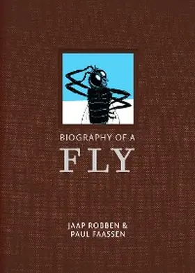Robben |  Biography of a Fly | eBook | Sack Fachmedien