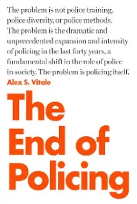 Vitale |  The End of Policing | eBook | Sack Fachmedien