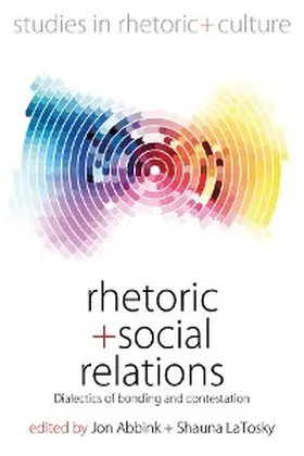 Abbink / Latosky |  Rhetoric and Social Relations | eBook | Sack Fachmedien