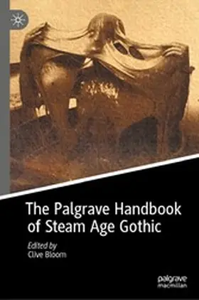 Bloom |  The Palgrave Handbook of Steam Age Gothic | eBook | Sack Fachmedien