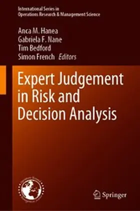 Hanea / Nane / Bedford |  Expert Judgement in Risk and Decision Analysis | eBook | Sack Fachmedien