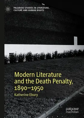 Ebury |  Modern Literature and the Death Penalty, 1890-1950 | eBook | Sack Fachmedien