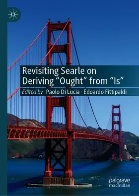 Di Lucia / Fittipaldi |  Revisiting Searle on Deriving "Ought" from "Is" | eBook | Sack Fachmedien