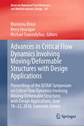 Braza / Hourigan / Triantafyllou |  Advances in Critical Flow Dynamics Involving Moving/Deformable Structures with Design Applications | eBook | Sack Fachmedien