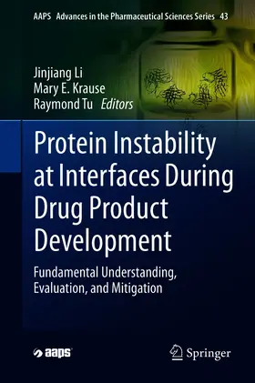 Li / Krause / Tu |  Protein Instability at Interfaces During Drug Product Development | eBook | Sack Fachmedien