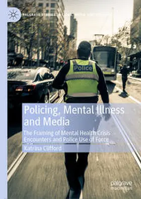 Clifford |  Policing, Mental Illness and Media | eBook | Sack Fachmedien