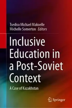 Makoelle / Somerton |  Inclusive Education in a Post-Soviet Context | eBook | Sack Fachmedien