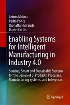 Molina / Ponce / Miranda |  Enabling Systems for Intelligent Manufacturing in Industry 4.0 | eBook | Sack Fachmedien