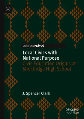 Clark |  Local Civics with National Purpose | eBook | Sack Fachmedien