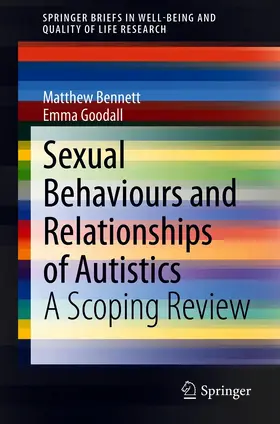 Bennett / Goodall |  Sexual Behaviours and Relationships of Autistics | eBook | Sack Fachmedien