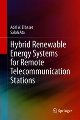 Elbaset / Ata |  Hybrid Renewable Energy Systems for Remote Telecommunication Stations | eBook | Sack Fachmedien