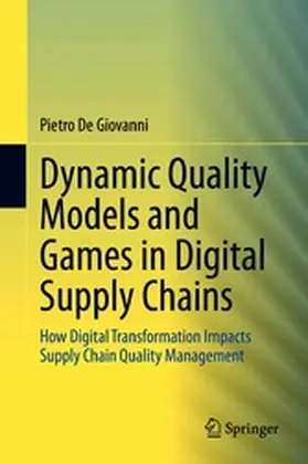 De Giovanni |  Dynamic Quality Models and Games in Digital Supply Chains | eBook | Sack Fachmedien