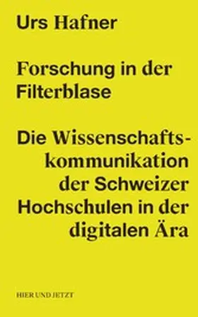Hafner |  Forschung in der Filterblase | eBook | Sack Fachmedien