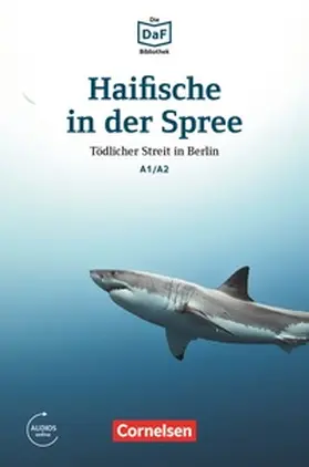 Dittrich |  Die DaF-Bibliothek / A1/A2 - Haifische in der Spree | eBook | Sack Fachmedien