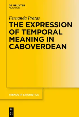 Pratas |  The Expression of Temporal Meaning in Caboverdean | eBook | Sack Fachmedien