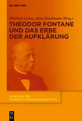 Grüne / Kittelmann |  Theodor Fontane und das Erbe der Aufklärung | eBook | Sack Fachmedien